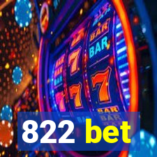 822 bet